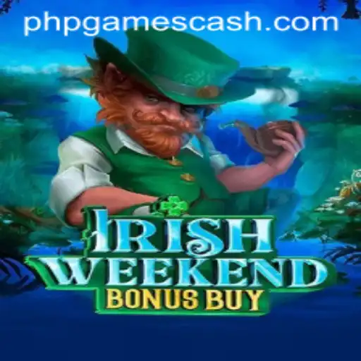 Discover 'IrishWeekendBonusBuy': A Captivating Adventure in PHPGAMES